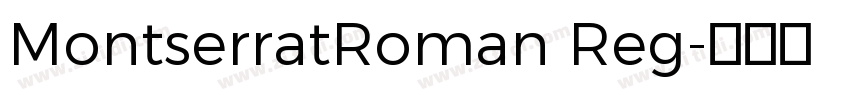 MontserratRoman Reg字体转换